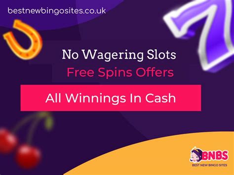 slots with no wagering requirements