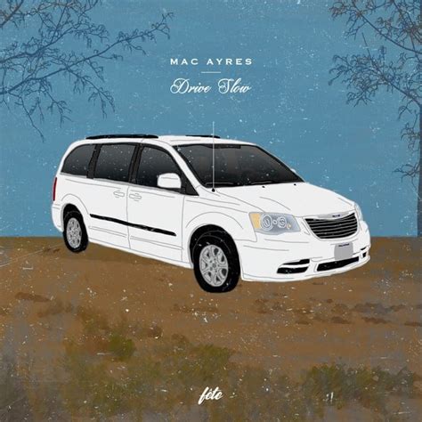 slow down lyrics - Mac Ayres Last.fm