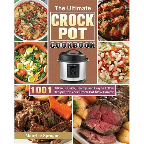 Full Download Slow Cooker Cookbook 1001 Best Slow Cooker Recipes Of All Time Slow Cooking Slow Cooker Meals Chicken Crock Pot Instant Pot Electric Pressure Cooker Vegan Paleo Breakfast Lunch Dinner 
