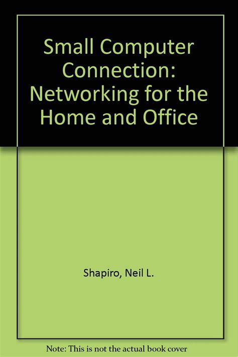 small computer connection networking for the home and office a byte