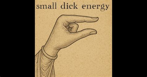 Small Dick Energy