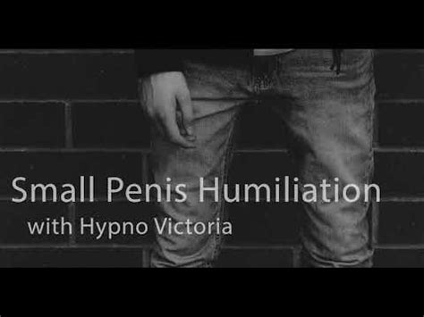 Small penis humiliation hypnosis
