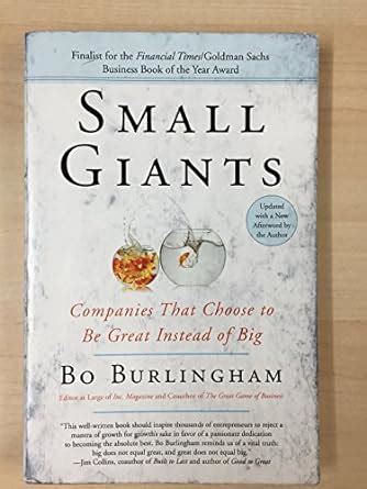 Read Small Giants Companies That Choose To Be Great Instead Of Big Bo Burlingham 