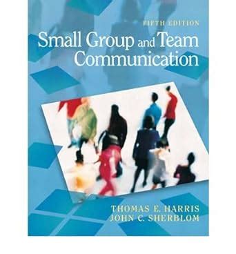 Download Small Group And Team Communication 5Th Edition 