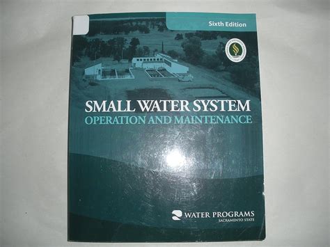 Read Online Small Water System Operation 5Th Edition Sacramento 