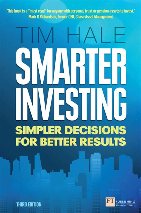Read Online Smarter Investing 3Rd Edn Simpler Decisions For Better Results Financial Times Series 