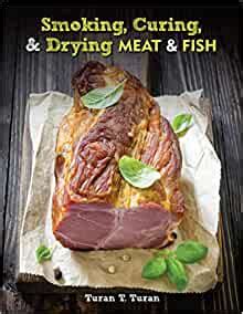 Full Download Smoking Curing Drying The Complete Guide For Meat Fish 