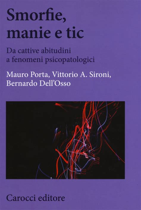 smorfie manie e tic da cattive abitudini a fenome