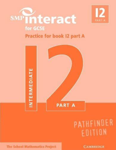 Read Online Smp Interact For Gcse Teachers Guide To Book I1 Part A Pathfinder Edition Smp Interact Pathfinder 