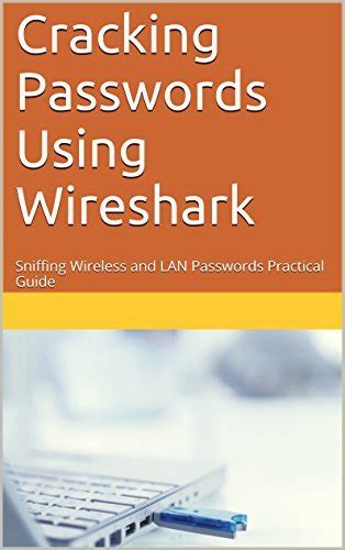 Sniffing Passwords Using Wireshark Practical Guid