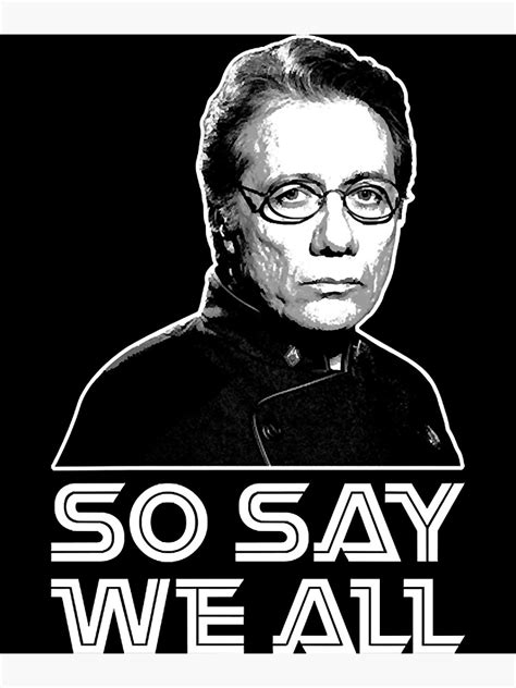 So Say We All