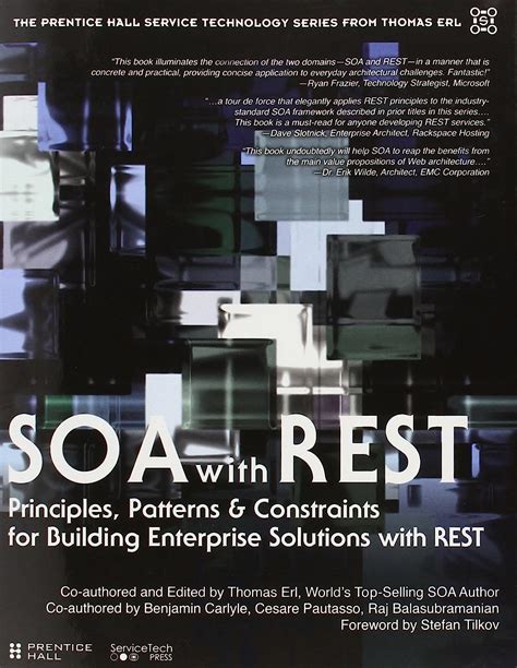 Soa With Rest Principles Patterns Constraints For Building Enterprise Solutions With Rest Prentice Hall Service Oriented Computing Series From Thomas