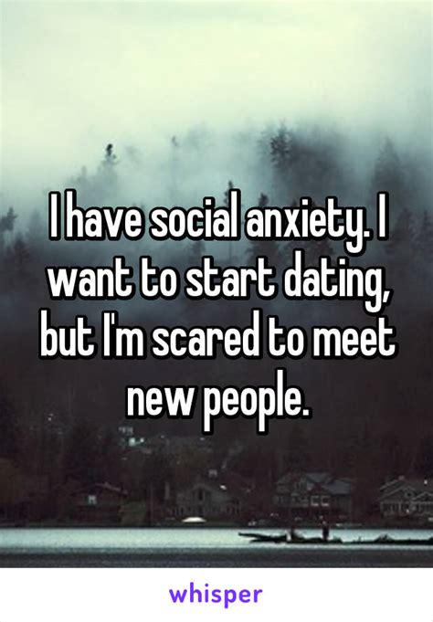 social anxiety scared of dating