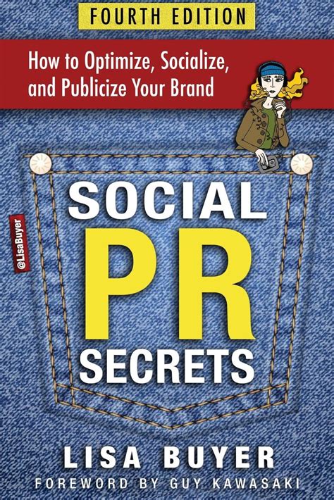 Social Pr Secrets How To Optimize Socialize And Publicize Your Brand A Public Relations Social Media And Digital Marketing Field Guide With 30 Chapters And 75 Actionable Tips