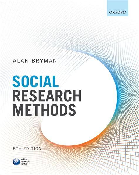 Social Research Methods Bryman 5th Edition