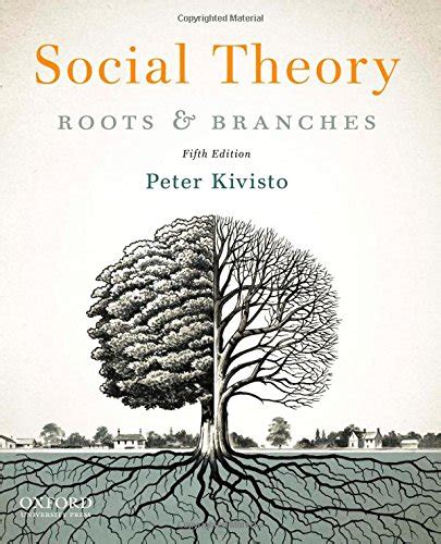 social theory roots and branches