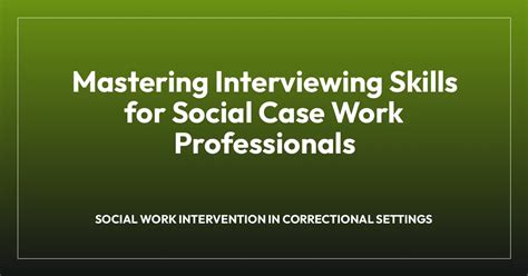 Social Work Interviewing Skills