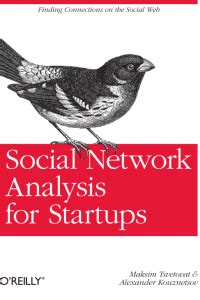 Download Social Network Analysis For Startups Finding Connections On The Social Web 