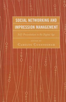 Download Social Networking And Impression Management Self Presentation In The Digital Age 