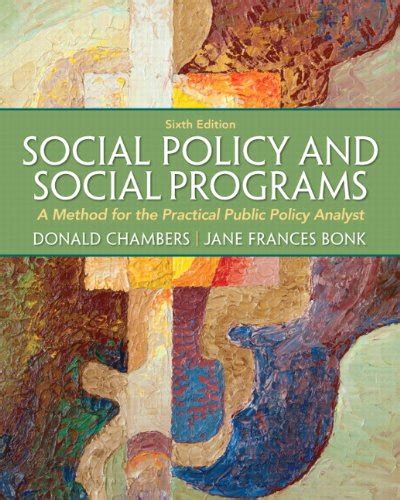 Full Download Social Policy And Social Programs A Method For The Practical Public Policy Analyst 5Th Edition 