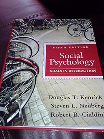 Full Download Social Psychology Goals In Interaction 5Th Edition 
