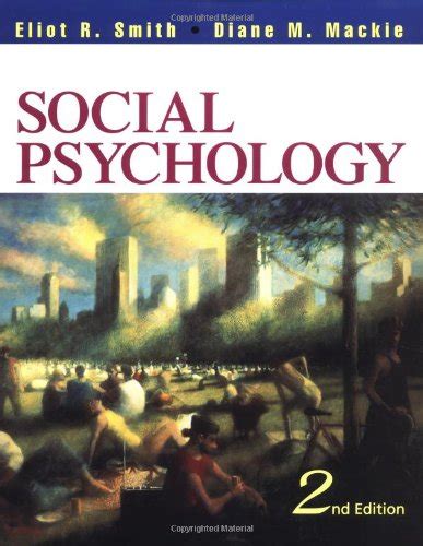 Download Social Psychology Smith Mackie Third Edition 