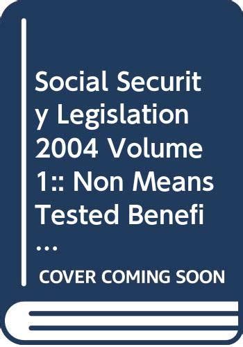 Read Online Social Security Legislation Social Security Legislation 2008 2009 Volume 1 Non Means Tested Benefits V 1 