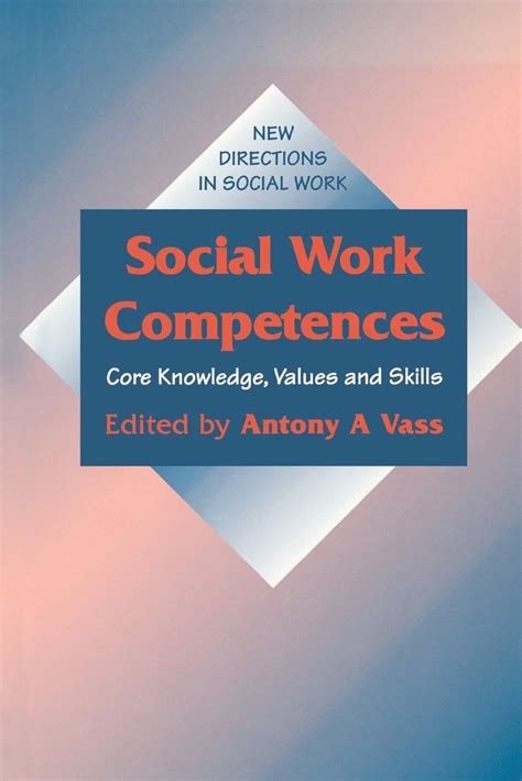 Read Social Work Competences Core Knowledge Values And Skills 