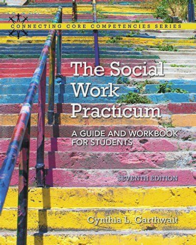 Download Social Work Practicum The A Guide And Workbook For Students With Mysocialworklab With Pearson Etext 5Th Edition 
