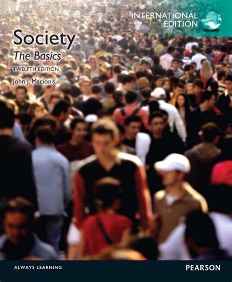 Read Online Society The Basics 12Th Edition 