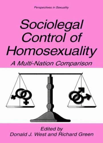 Download Sociolegal Control Of Homosexuality A Multi Nation Comparison Perspectives In Sexuality 