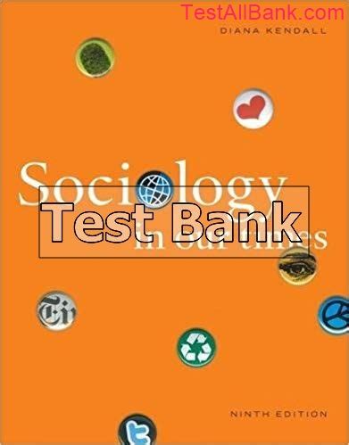 Full Download Sociology In Our Times 9Th Edition Kendall 