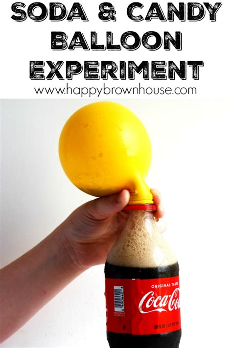 Soda And Candy Balloon Science Experiment Happy Brown Balloon Science - Balloon Science