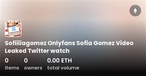 sofia gomez OnlyFans leaked content
