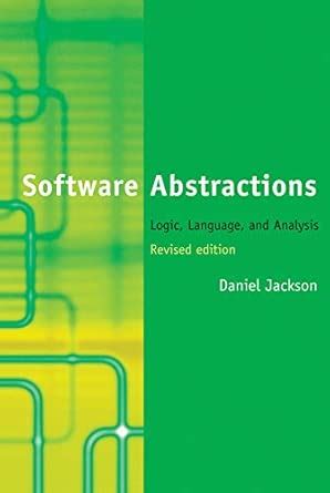Software Abstractions Logic Language And Analysis Mit Press