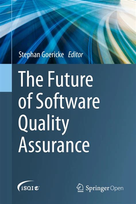 Software Quality The Future Of Systems And Software Development 8th International Conference Swqd 2016 Vienna Austria January 18 21 2016 Notes In Business Information Processing