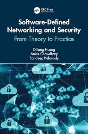 Software-Defined Networking and Security: From Theory to Practice (Data-Enabled Engineering)