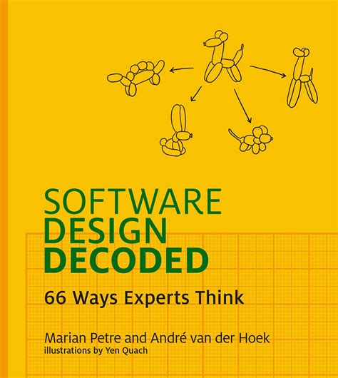 Read Software Design Decoded 66 Ways Experts Think 