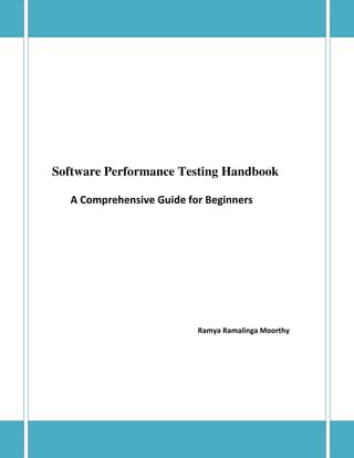 Read Online Software Performance Testing Handbook A Comprehensive Guide For Beginners 