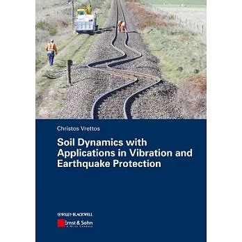 Download Soil Dynamics With Applications In Vibration And Earthquake Protection 