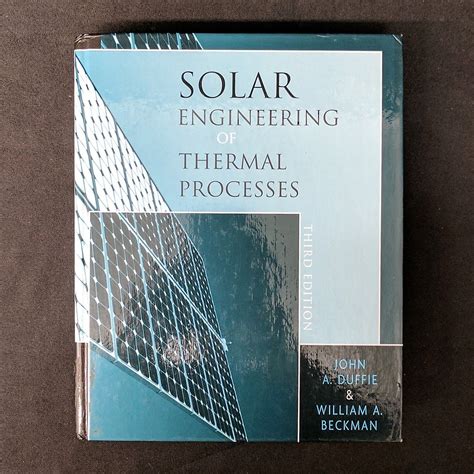 Solar Engineering Of Thermal Process Duffie Beckman