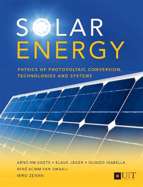 Download Solar Energy The Physics And Engineering Of Photovoltaic Conversion Technologies And Systems 