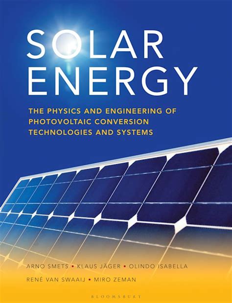 Download Solar Energy The Physics And Engineering Of Photovoltaic Conversion Technologies And Systems 