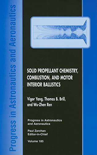 Download Solid Propellant Chemistry Combustion And Motor Interior Ballistics 1999 Progress In Astronautics And Aeronautics 