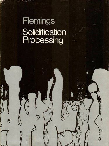 Read Online Solidification Processing Flemings Pdfsdocuments2 