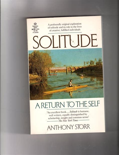 Solitude A Return To The Self Anthony Storr