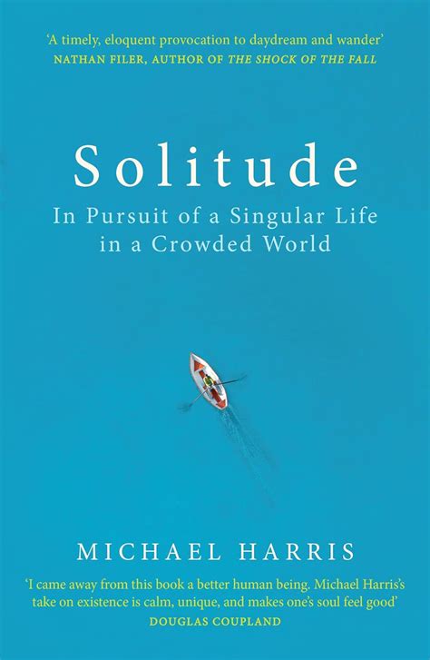 Read Online Solitude In Pursuit Of A Singular Life In A Crowded World 
