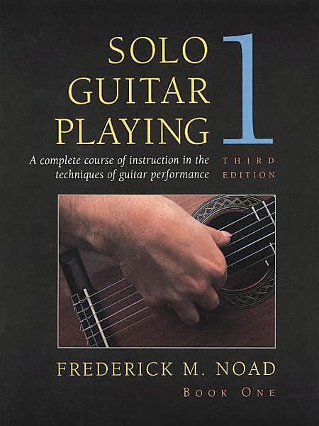 Read Solo Guitar Playing Third Edition Book 1 With Cd Classical Guitar 