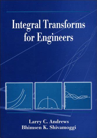 Solution Integral Transforms For Engineers Andrews