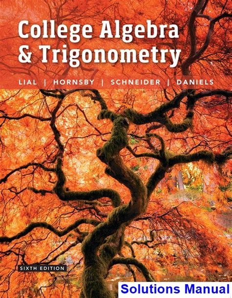 Solution Manual College Algebra Trigonometry 6th Edition